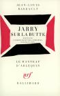 Jarry Sur La Butte - Spectacle D'Apres Les Oeuvres Completes D'Alfred Jarry - Preview
