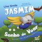 Jasmim e o Sonho de Voar - Preview