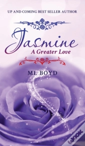 Jasmine: A Greater Love