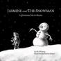 Jasmine And The Snowman - Preview