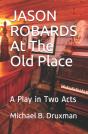 Jason Robards At The Old Place - Preview