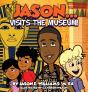 Jason...Visits The Museum! - Preview