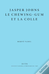 Jasper Johns, Le Chewing-Gum Et La Colle
