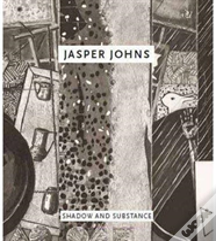 Jasper Johns: Shadow And Substance