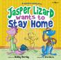Jasper The Lizard Wants To Stay Home - Preview