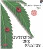 J'Attends Une Récolte (Édition 2005) - Preview