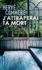 J'Attraperai Ta Mort - Preview