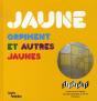 Jaune Orpiment Et Autres Jaunes - Preview