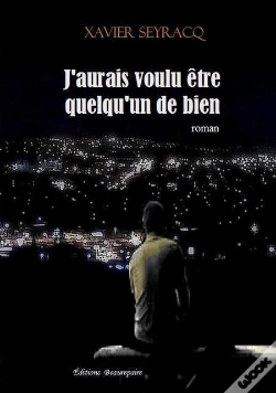 Capa do artigo J'Aurais Voulu Etre Quelqu'Un De Bien
