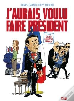 Capa do artigo J'Aurais Voulu Faire Président