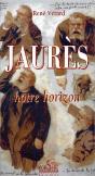 Jaurès ; Notre Horizon - Preview