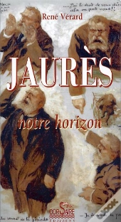 Jaurès ; Notre Horizon