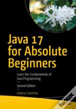 Java 17 For Absolute Beginners