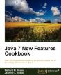Java 7 New Features Cookbook - Preview