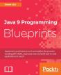 Java 9 Programming Blueprints - Preview