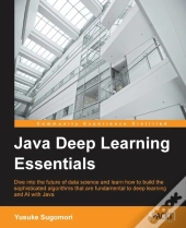 Java Deep Learning Essentials