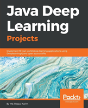 Java Deep Learning Projects - Preview