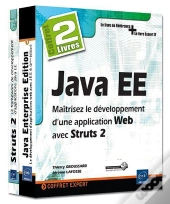 Java Ee - Coffret De 2 Livres : Maitrisez Le Developpement D'Une Application Web Avec Struts 2
