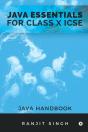Java Essentials For Class X Icse: Java H - Preview