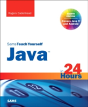 Java In 24 Hours, Sams Teach Yourself (Covering Java 9) - Preview