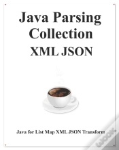 Capa do artigo Java Parsing Collection Xml Json: Map Li