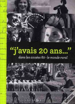 Capa do artigo "J'Avais 20 Ans..." Dans Les Années 60 ; Dans Le Monde Rural
