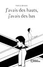 J'Avais Des Hauts, J'Avais Des Bas - Preview