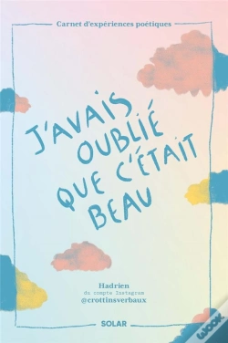 Capa do artigo J'Avais Oublié Que C'Était Beau : Carnet D'Expériences Poétiques