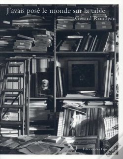 Capa do artigo J'Avais Posé Le Monde Sur La Table