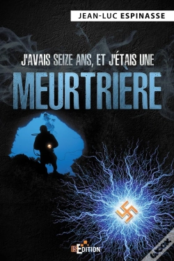 Capa do artigo J'Avais Seize Ans, Et J'Etais Une Meurtriere