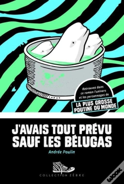 Capa do artigo J'Avais Tout Prevu Sauf Les Belugas