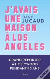 J'Avais Une Maison À Los Angeles