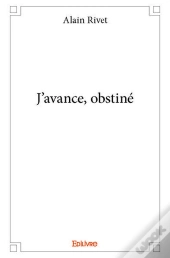 J'Avance, Obstine