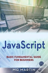 Javascript: Basic Fundamental Guide For