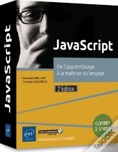 Javascript - Coffret De 2 Livres : De L'Apprentissage A La Maitrise Du Langage (2e Edition)