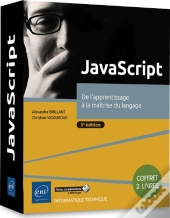 Javascript - Coffret De 2 Livres : De L'Apprentissage A La Maitrise Du Langage (3e Edition)