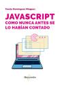 Javascript Como Nunca Antes Se Lo Habían Contado - Preview
