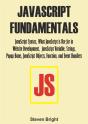 Javascript Fundamentals:  Javascript Syntax, What Javascript Is Use For In Website Development, Javascript Variable, Strings, Popup Boxes, Javascript  - Preview