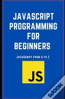 Javascript Programming For Beginners