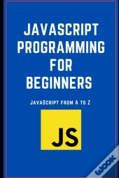 Javascript Programming For Beginners