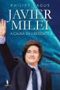Javier Milei - A Causa Da Liberdade - Preview