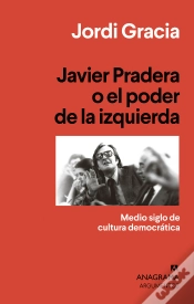 Capa do artigo Javier Pradera O El Poder De La Izquierda