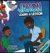 Jaxon Learns A Lesson