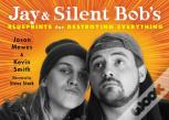 Jay & Silent Bob'S Blueprints For Destroying Everything