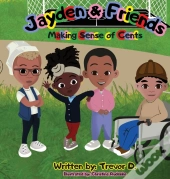 Jayden & Friends Making Sense Of Cents