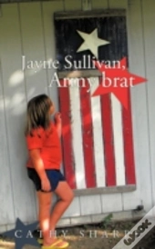 Jayne Sullivan, Army Brat