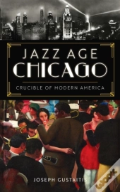 Jazz Age Chicago