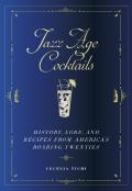 Jazz Age Cocktails