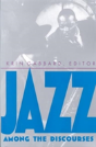 Jazz Among The Discourses - Preview