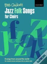 Jazz Folk Songs For Choirs